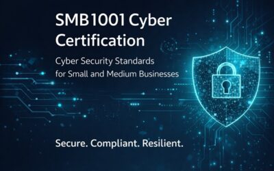 SMB1001 Cyber Certification: A Complete Guide to Strengthening Cyber Security for Small and Medium Businesses